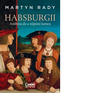 Vezi detalii pentru Habsburgii. Ambitia de a stapani lumea