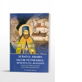 Sfantul Ierarh Iacob Putneanul, Mitropolitul Moldovei. Pagini de spiritualitate si istorie romaneasca