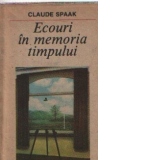 Ecouri in memoria timpului