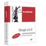 Drept civil. Contracte speciale, editia a III-a, revazuta si adaugita