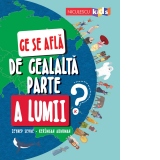 Ce se afla de cealalta parte a lumii