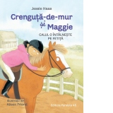 Crenguta-de-mur si Maggie. Calul o intalneste pe fetita