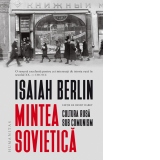 Mintea sovietica. Cultura rusa sub comunism