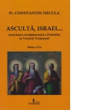 Asculta, Israel... Activitatea invatatoreasca a Profetilor in Vechiul Testament. Editia a II-a