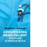 Comunicarea medic-pacient in cuvinte si dincolo de ele