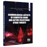 Criminological Aspects of Computer Crime and Active Palestinian Cyber Threats