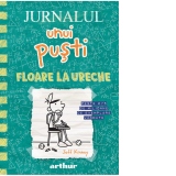 Jurnalul unui pusti 18: Floare la ureche