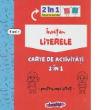 Invatam literele. Carte de activitati 2 in 1