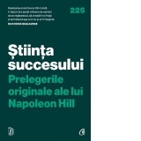 Stiinta succesului. Prelegerile originale ale lui Napoleon Hill