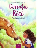 Dorinta Riei : Povestea unei prieteni