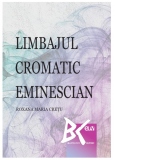 Limbajul cromatic eminescian