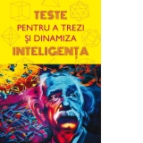 Teste pentru a trezi si dinamiza inteligenta