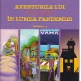 Aventurile lui Mel Cool in lumea pandemiei