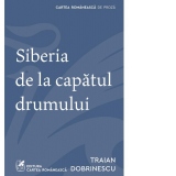 Siberia de la capatul drumului