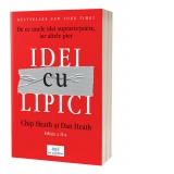 Idei cu lipici. De ce unele idei supravietuiesc, iar altele pier. Editia a II-a