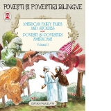 Povesti si povestiri americane / American Fairy Tales and Stories. Volumul I (5 basme: Urciorul fermecat; Cutia Pandorei; Cainele de sticla; Mos Craciun a fost rapit!; Talharii din cufar). Editie bilingva (engleza-romana)