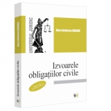 Izvoarele obligatiilor civile, editia a II-a, revazuta si adaugita