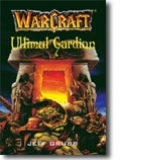 WARCRAFT - Ultimul Gardian (vol. 3)