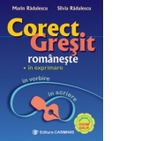 Corect/gresit romaneste - in vorbire, in scriere