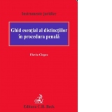 Ghid esential al distinctiilor in procedura penala