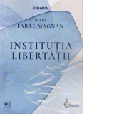 Institutia libertatii