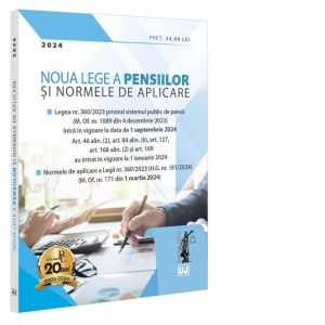 noua lege a pensiilor 2019 monitorul oficial Noua Lege a pensiilor si Normele de aplicare Editie tiparita pe hartie alba