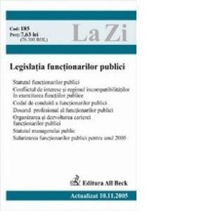 Legislatia functionarilor publici, editia a V-a (actualizat la 10.11.2005)