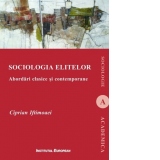 Sociologia elitelor. Abordari clasice si contemporane