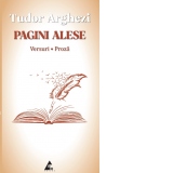 Pagini alese. Versuri. Proza