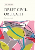 Drept civil. Obligatii. Editia a 3-a