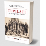 Tupilati. Un sat de pe Valea Elanului. File de istorie