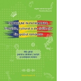 Incursiune in patrimoniul lingvistic, cultural si de civilizatie din spatiul romanesc. Mic ghid pentru calatori, turisti si cetateni straini