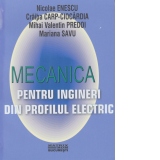 Mecanica pentru ingineri din profilul electric