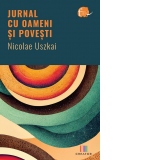 Jurnal cu oameni si povesti