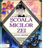 Scoala micilor zei