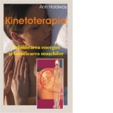 Kinetoterapia - echilibrarea energiei si fortificarea muschilor