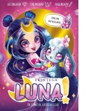 Printesa Luna. In tinutul cristalelor