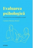 Descopera psihologia. Evaluarea psihologica