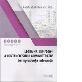 Legea nr. 554/2004 a contenciosului administrativ. Jurisprudenta relevanta