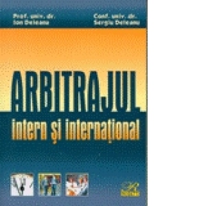 Arbitrajul intern si international