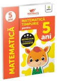 Matematica timpurie pentru 5 ani