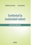 Confortul la materialul rulant. Lucrari de laborator