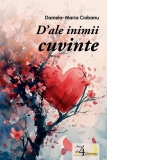 D’ale inimii cuvinte. Poezii