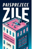 Paisprezece zile. Roman colectiv