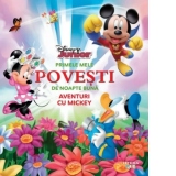 Disney Junior. Primele mele povesti de noapte buna. Aventuri cu Mickey