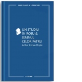 Un studiu in rosu. Semnul celor patru (vol. 37)