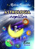 Astrologia copiilor. Eseuri