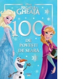 Disney. Regatul de gheata. 100 de povesti de seara