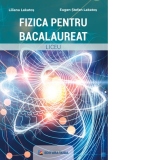 Fizica pentru bacalaureat. Liceu