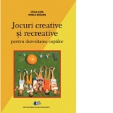 Jocuri creative si recreative pentru dezvoltarea copiilor